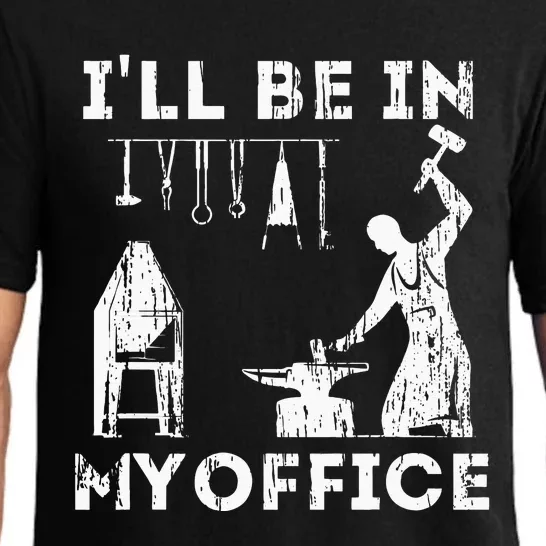 Ill Be In My Office Forging Blacksmith Forge Tools Pajama Set