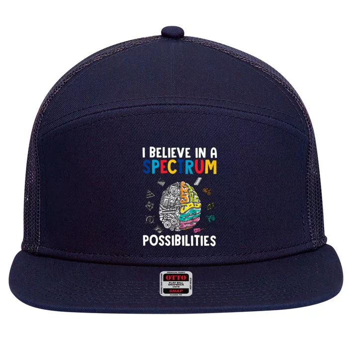 I Believe In Spectrum Possibilities Brain Autism Neurodiversity Autism Support 7 Panel Mesh Trucker Snapback Hat