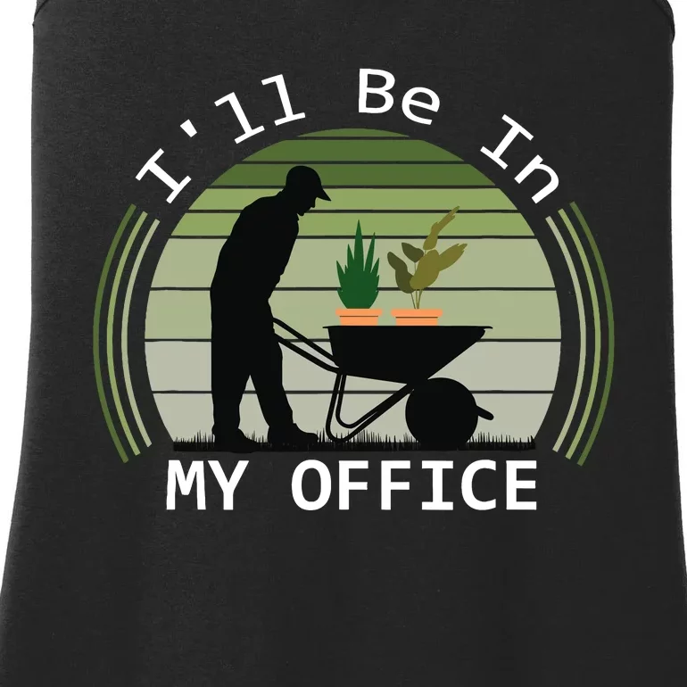 i'll be in my office garden funny father's day gardening Ladies Essential Tank