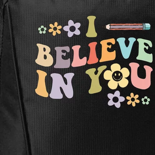 I Believe In You Teachers Test Day Idea City Backpack