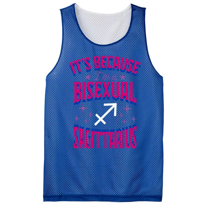 Its Because Im A Bisexual Sagittarius Zodiac Horoscope Gift Mesh Reversible Basketball Jersey Tank