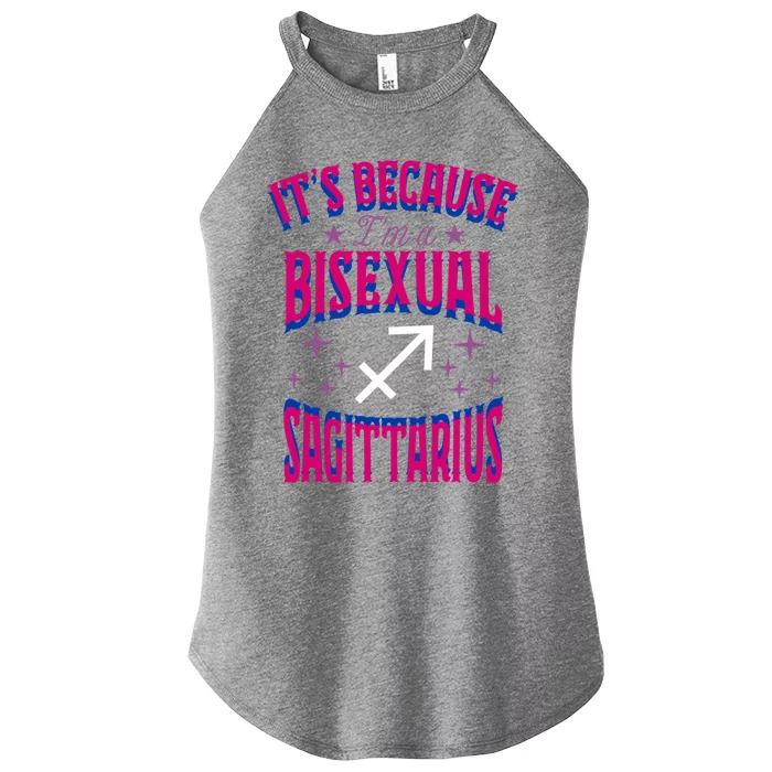 Its Because Im A Bisexual Sagittarius Zodiac Horoscope Gift Women’s Perfect Tri Rocker Tank