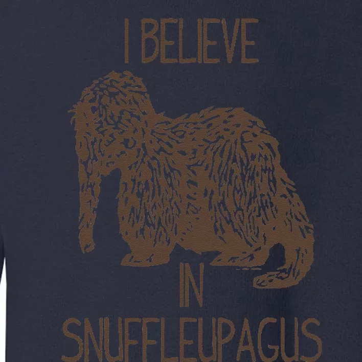 I Believe In Snuffleupagus Toddler Sweatshirt