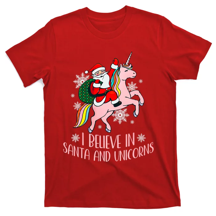 I Believe In Santa And Unicorns Funny Christmas T-Shirt