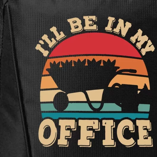 Ill Be In My Office Funny Gardening Retro Gardener Garden City Backpack