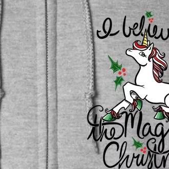 I Believe In The Magic Of Christmas Great Gift Full Zip Hoodie