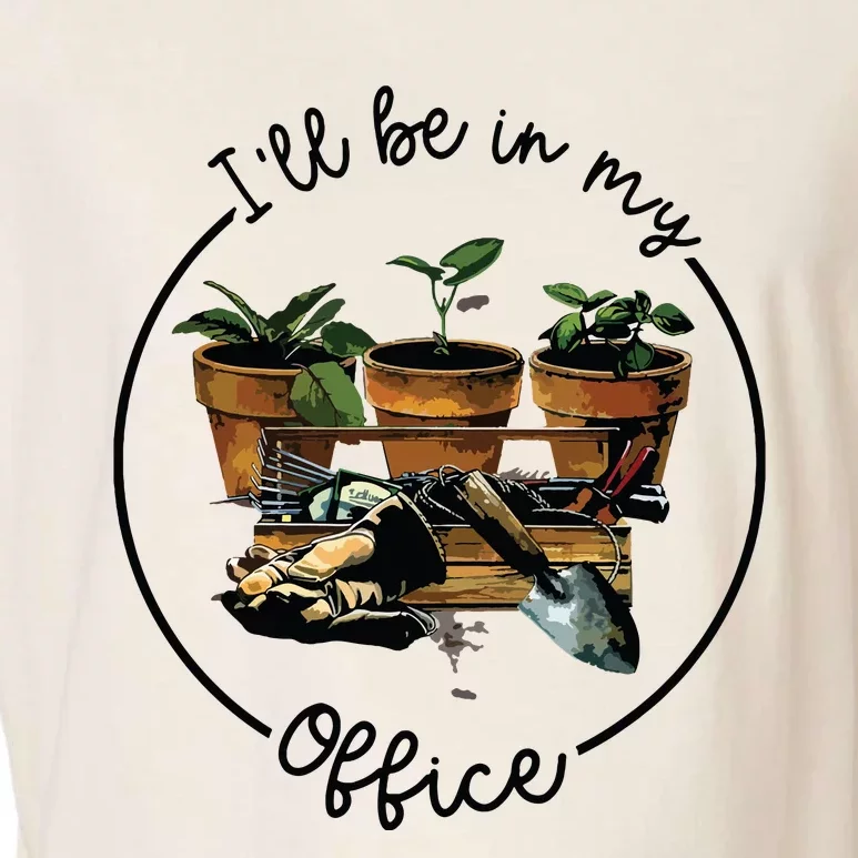 Ill Be In My Office Garden Funny Distressed Gardening Garment-Dyed Women's Muscle Tee