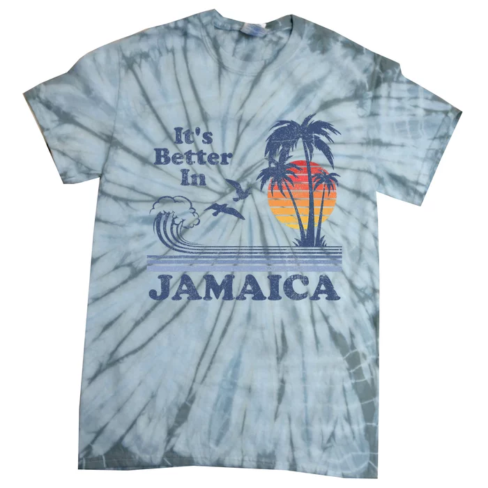 It's Better In Jamaica Jamaican Beach Retro Vintage 80's 70s Tie-Dye T-Shirt