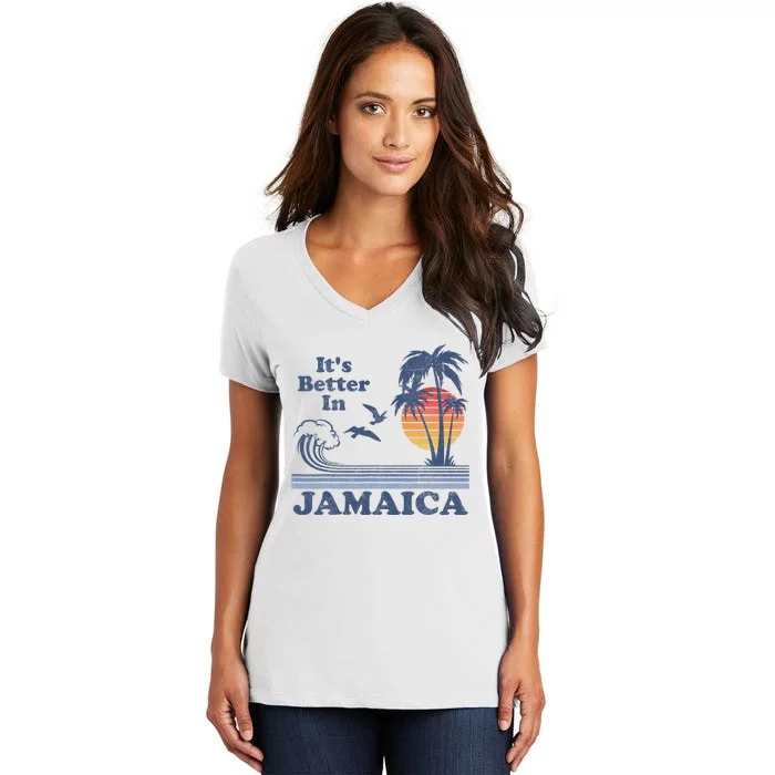 It's Better In Jamaica Jamaican Beach Retro Vintage 80's 70s Women's V-Neck T-Shirt