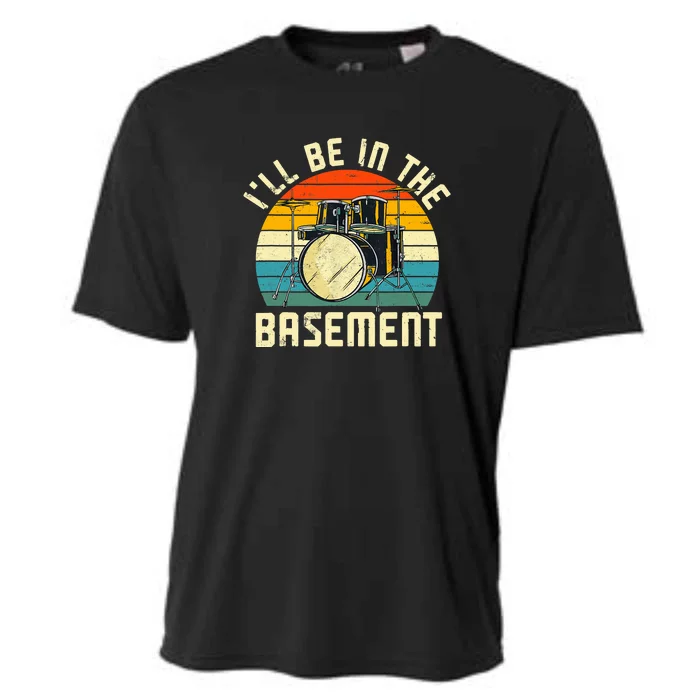 I'll Be In The Basement Drums Funny Drummers Cooling Performance Crew T-Shirt