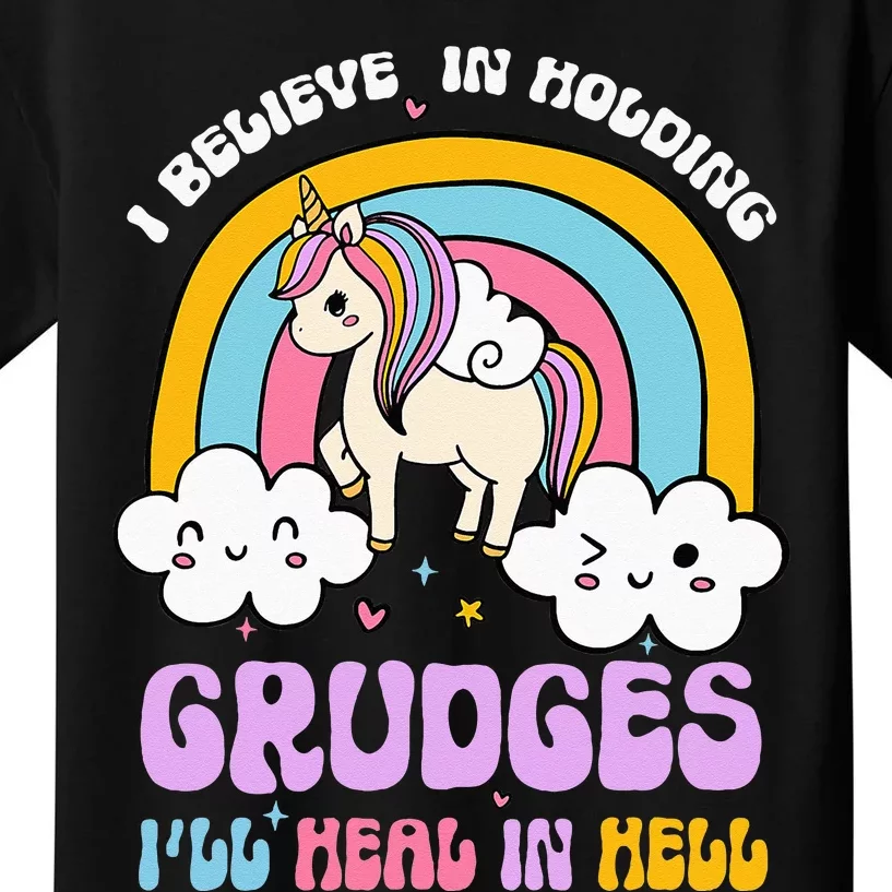 I Believe In Holding Grudges Ill Heal In Hell Rainbow Kids T-Shirt