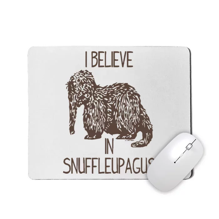 I Believe In Snuffleupagus Mousepad