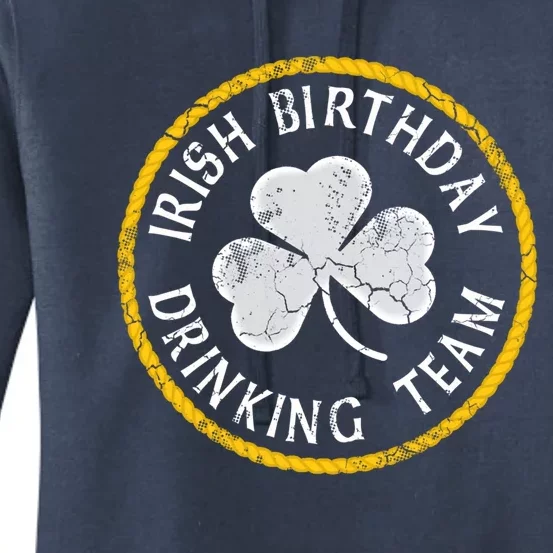 Irish Birthday Ing Team St Patricks Day Meaningful Gift Women's Pullover Hoodie