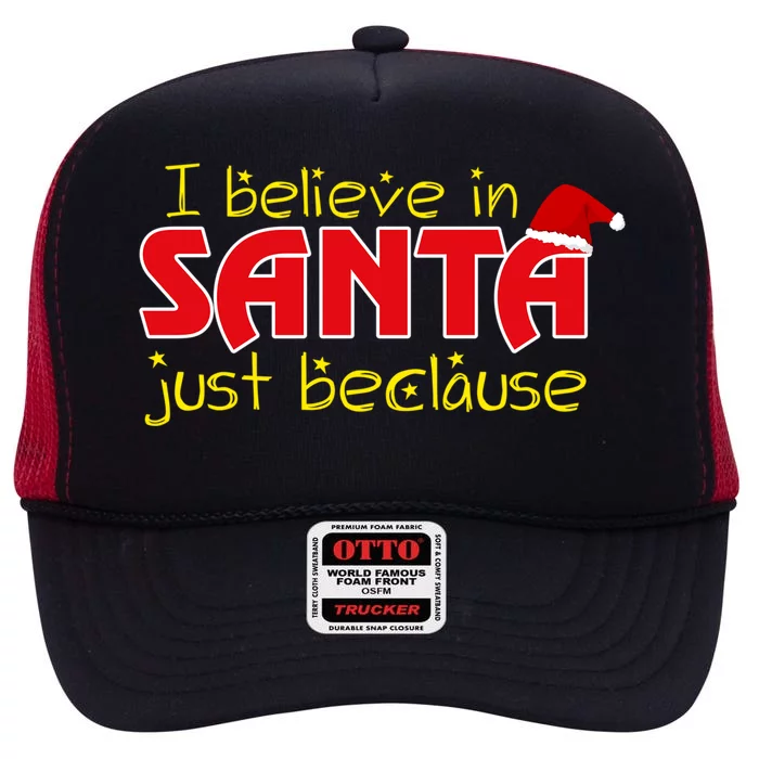 I Believe In Santa Just Beclause Christmas Gift High Crown Mesh Trucker Hat