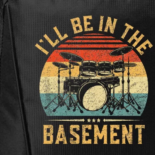 ILl Be In The Basement Drumming Funny Drummer City Backpack