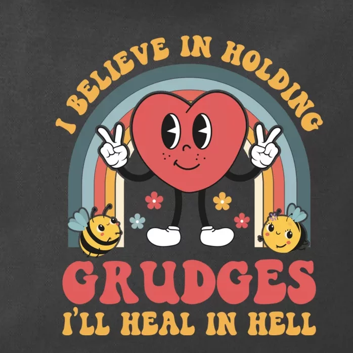 I Believe In Holding Grudges I'll Heal In Hell Rainbow Heart Zip Tote Bag