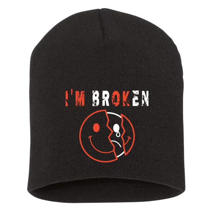 I'm Broken I'm OK - Mourning Keepsake Disease - I'm Broken Short Acrylic Beanie