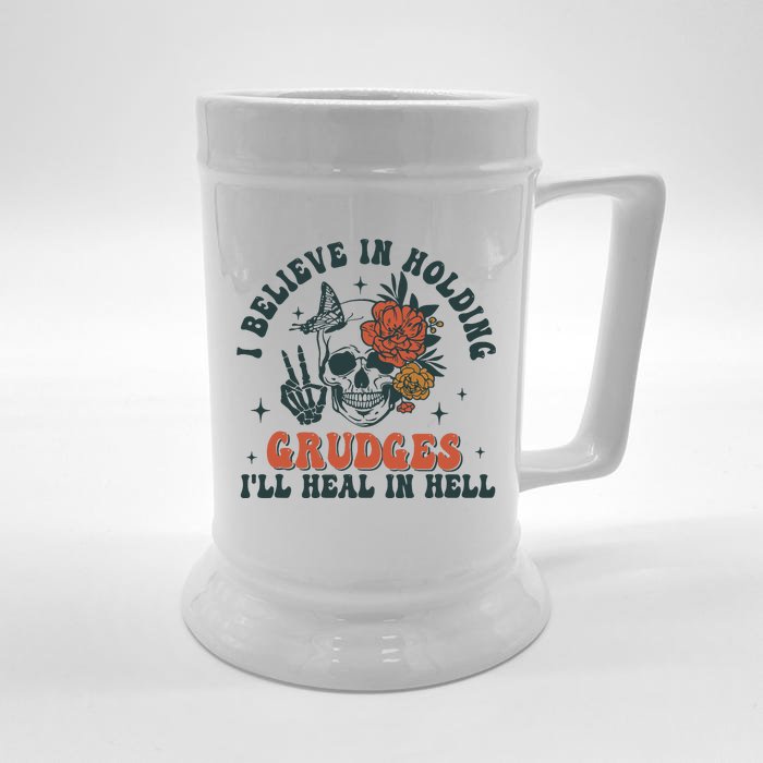 I Believe In Holding Grudges Ill Heal In Hell Front & Back Beer Stein