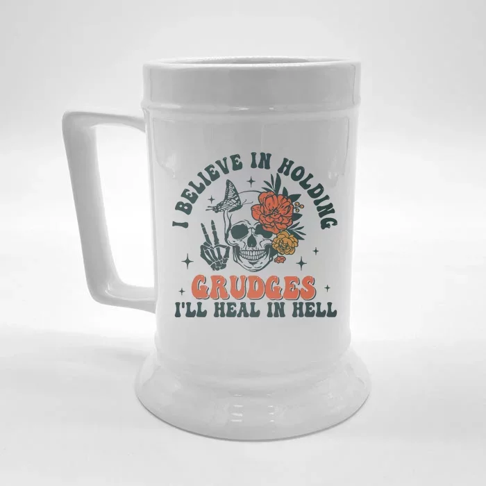 I Believe In Holding Grudges Ill Heal In Hell Front & Back Beer Stein