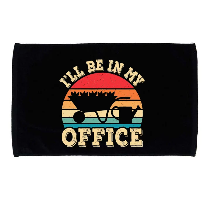 I'll Be In My Office Funny Gardening Retro Gardener Garden Microfiber Hand Towel