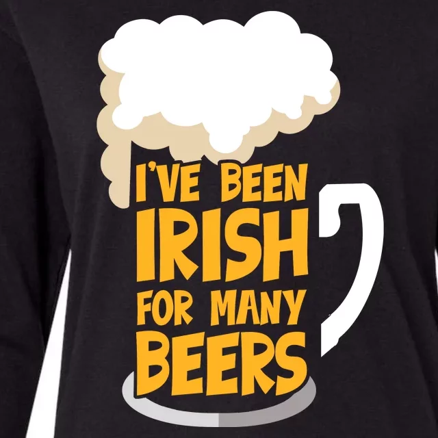 I've Been Irish For Many Beers Funny Drinking St Paddys Day Womens Cotton Relaxed Long Sleeve T-Shirt