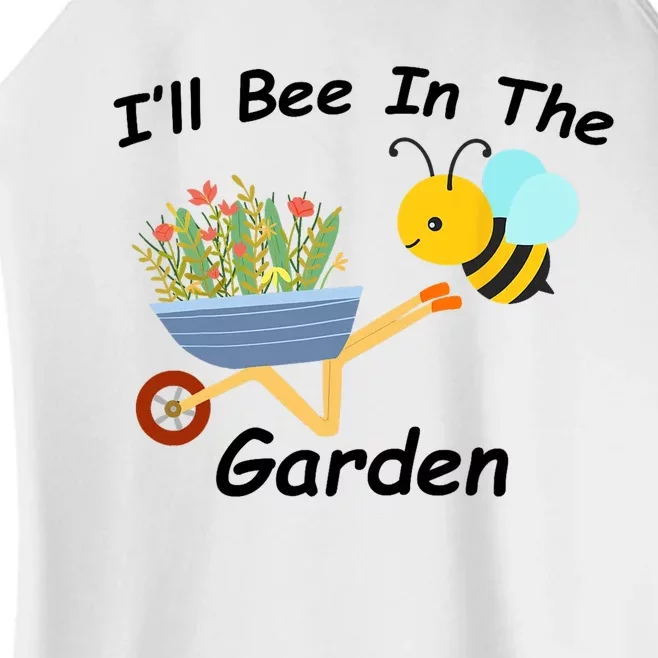 I'll Bee in the Garden Homestead Plants Farm Vegetable Ranch Women’s Perfect Tri Rocker Tank