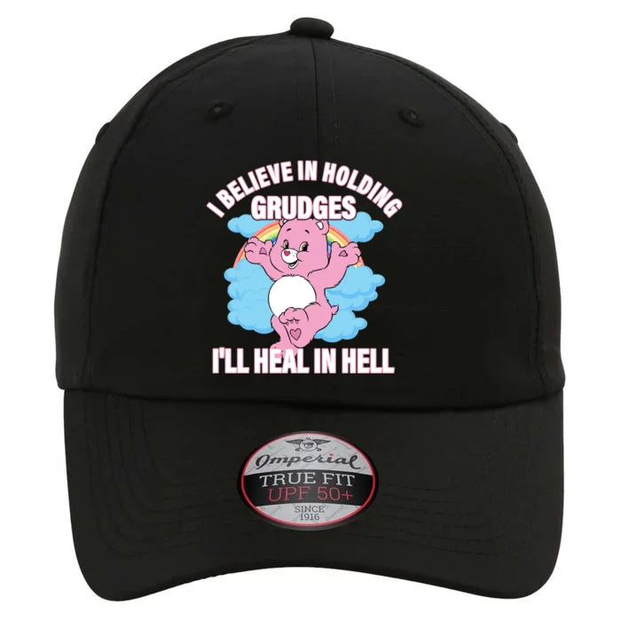 I Believe In Holding Grudges I’ll Heal In Hell Apparel The Original Performance Cap