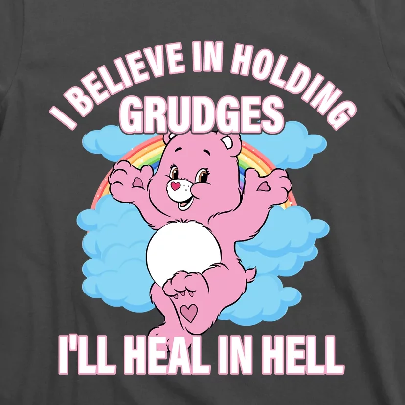 I Believe In Holding Grudges I’ll Heal In Hell Apparel T-Shirt