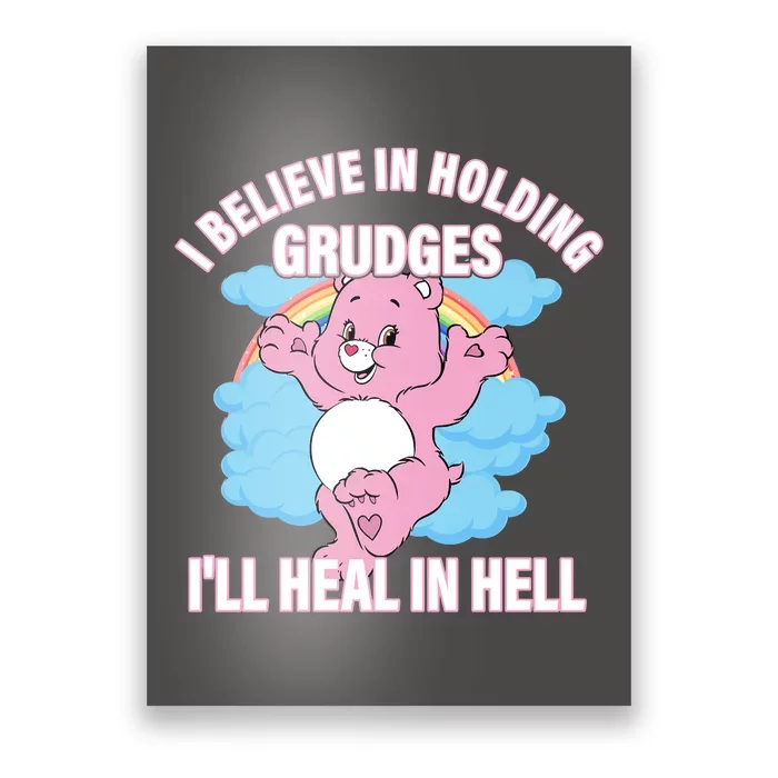 I Believe In Holding Grudges I’ll Heal In Hell Apparel Poster