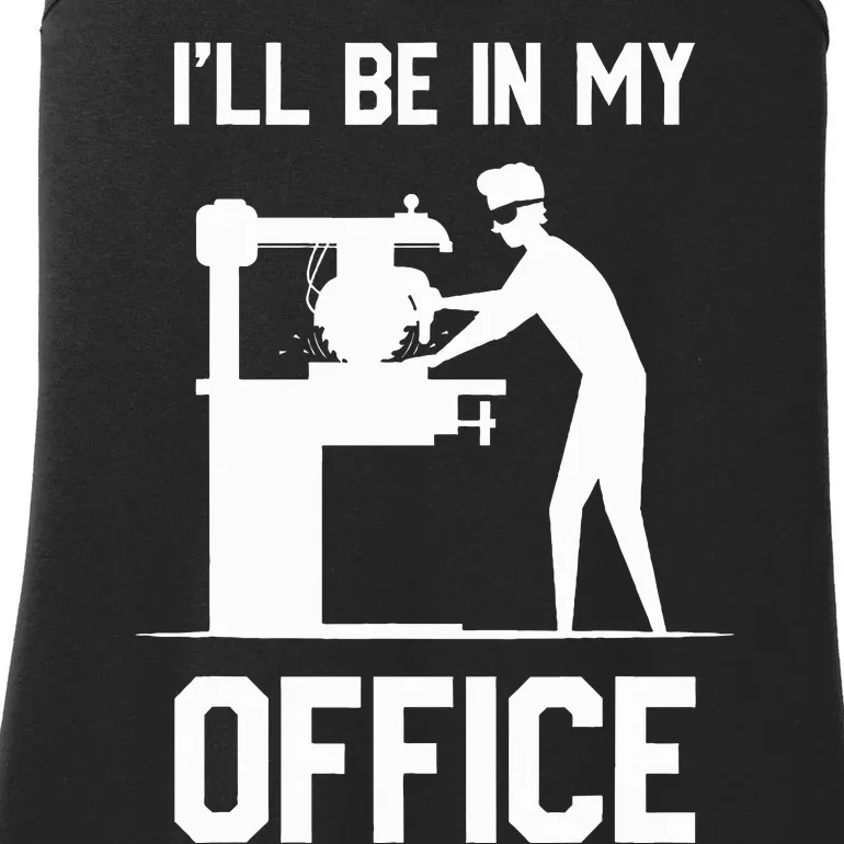 I'll Be In My Office Funny Woodworking Gift Ladies Essential Tank