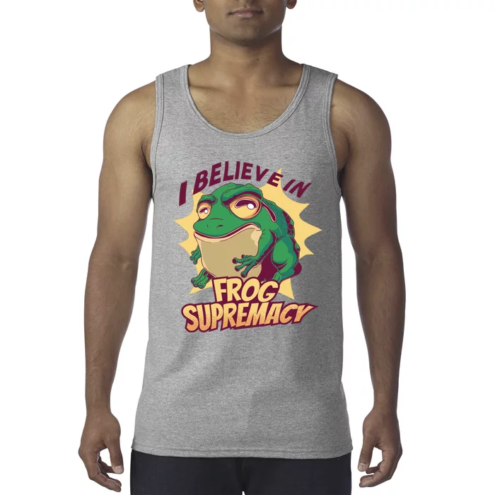 I Believe In Frog Supremacy Funny Tank Top