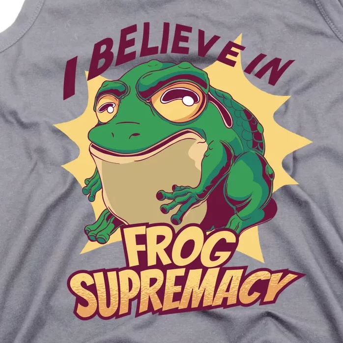 I Believe In Frog Supremacy Funny Tank Top