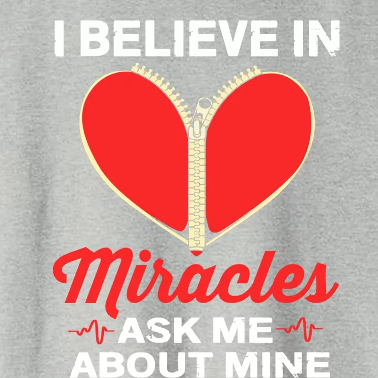 I Believe In Miracles Ask Me About Mine Open Heart Surgery Great Gift Women's Crop Top Tee