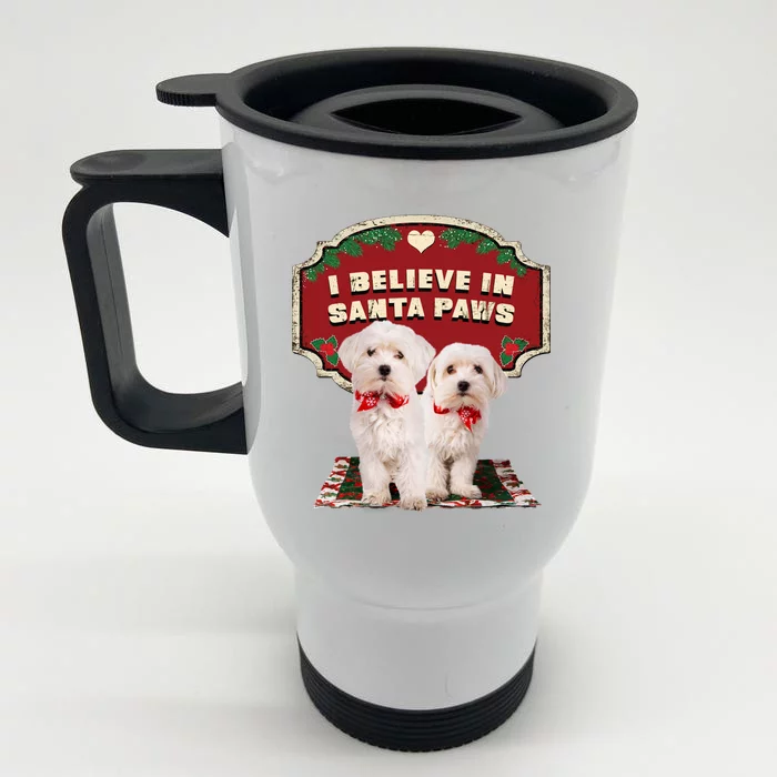 I Believe In Santa Paws Cute Christmas Dog Lover Front & Back Stainless Steel Travel Mug