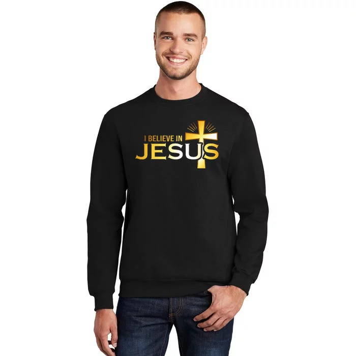 I Believe In Jesus Christian Sweatshirt