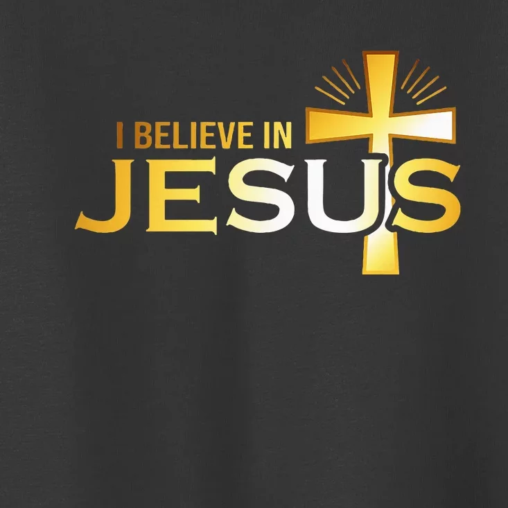 I Believe In Jesus Christian Toddler T-Shirt