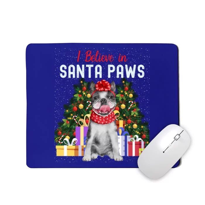 I Believe In Santa Paws Cute French Bulldog Christmas Cool Gift Mousepad