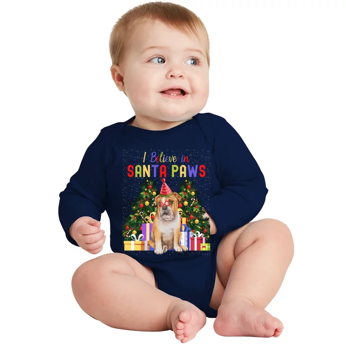 I Believe In Santa Paws Bulldog Lover Cute Xmas Bulldog Gift Baby Long Sleeve Bodysuit