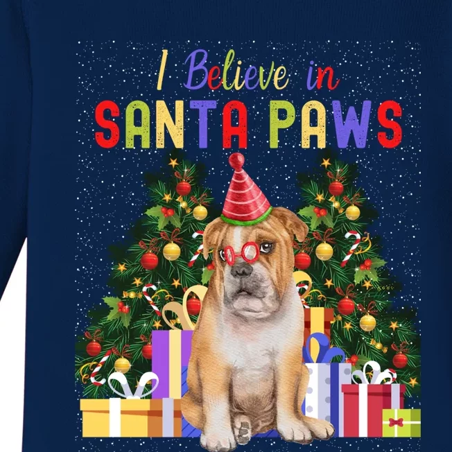 I Believe In Santa Paws Bulldog Lover Cute Xmas Bulldog Gift Baby Long Sleeve Bodysuit