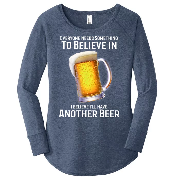 I Believe Ill Have Another Beer Women's Perfect Tri Tunic Long Sleeve Shirt