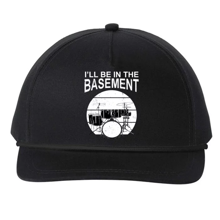 I'll Be In The Basement Drum Set Drumming Drummer Snapback Five-Panel Rope Hat