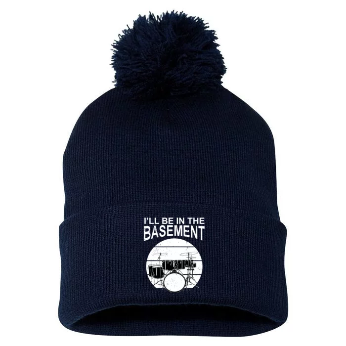 I'll Be In The Basement Drum Set Drumming Drummer Pom Pom 12in Knit Beanie