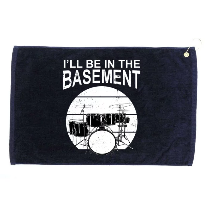 I'll Be In The Basement Drum Set Drumming Drummer Grommeted Golf Towel