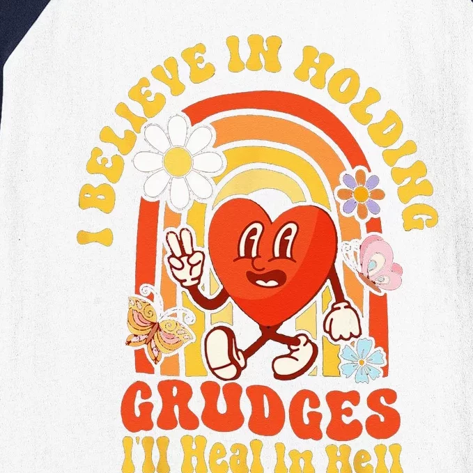 I Believe In Holding Grudges Ill Heal In Hell Rainbow Heart Baseball Sleeve Shirt