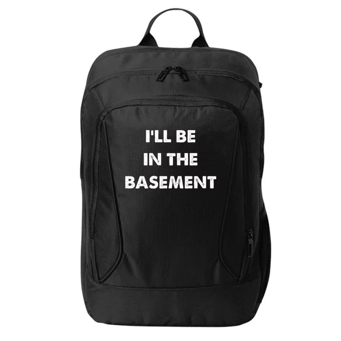 ILl Be In The Basement City Backpack