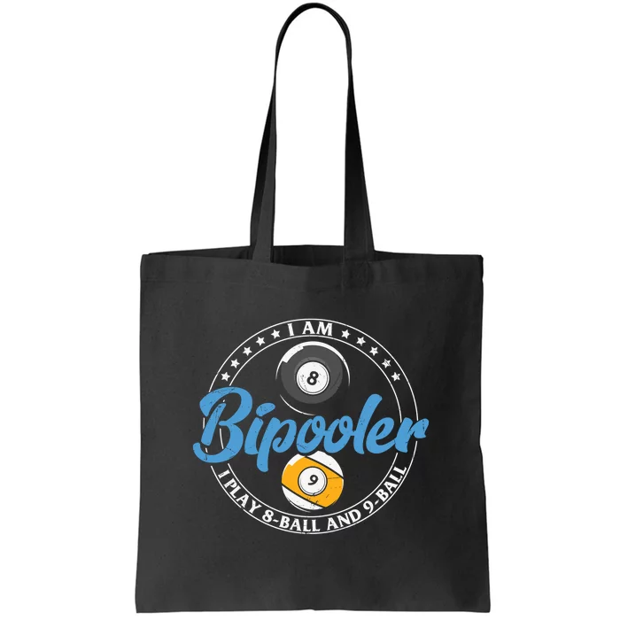 I'm Bipooler I Play 8 Ball And 9 Ball Billiards Dad Gift For Father’s Day Tote Bag