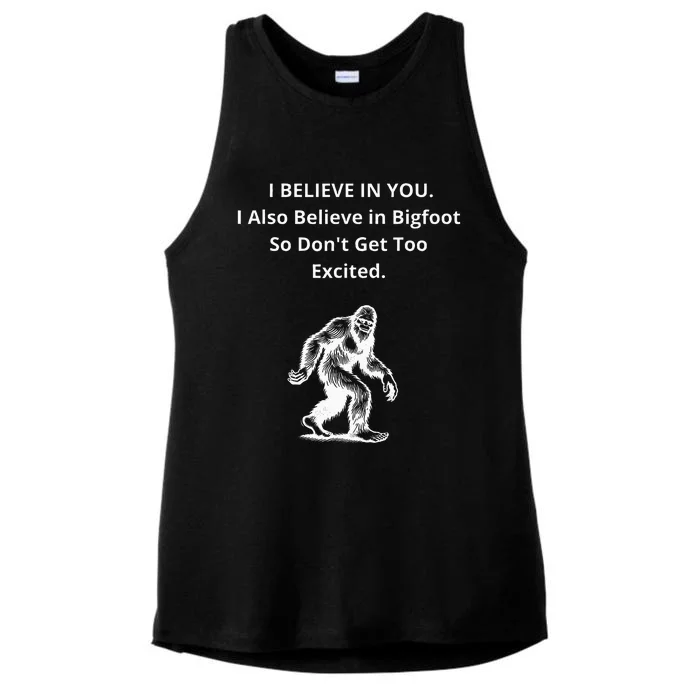 I Believe In You I Also Believe In Bigfoot Ladies Tri-Blend Wicking Tank