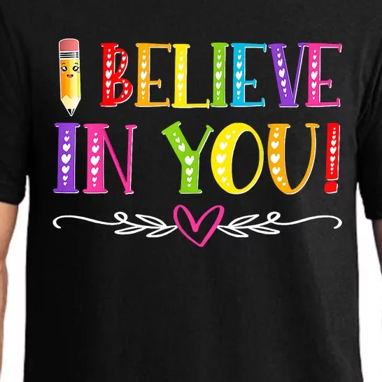 I Believe In You Teacher Test Testing Day Pajama Set