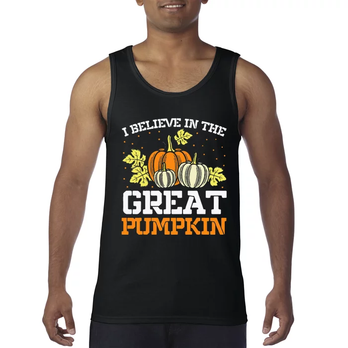 I Believe In The Great Pumpkin happy thanksgiving Tank Top