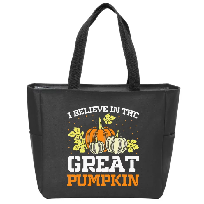 I Believe In The Great Pumpkin happy thanksgiving Zip Tote Bag